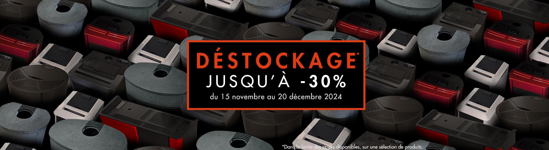 Déstockage - jusqu'à -30% du 15 novembre au 20 décembre 2024 - TURBO FONTE poêles et cheminées