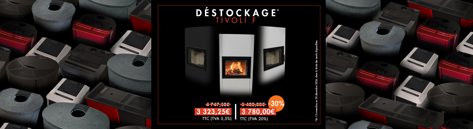 Déstockage - jusqu'à -30% du 15 novembre au 20 décembre 2024 - TURBO FONTE poêles et cheminées